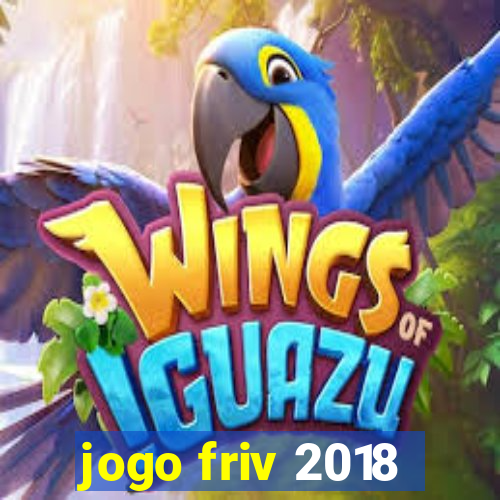 jogo friv 2018